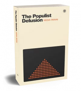 The Populist Delusion