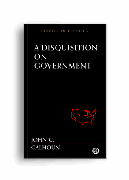 A Disquisition on Government