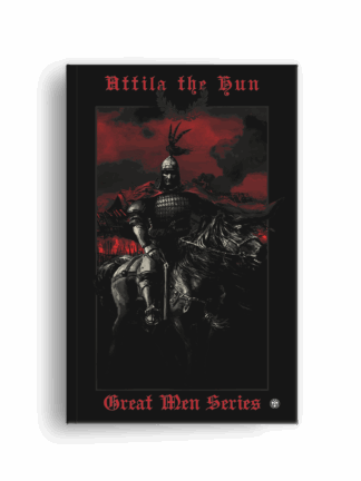 Attila the Hun (Great Men Series)